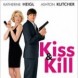 Kiss & Kill